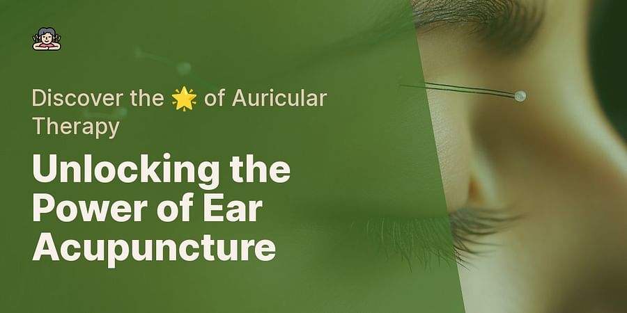 A Closer Look At Ear Acupuncture And Its Benefits 2517