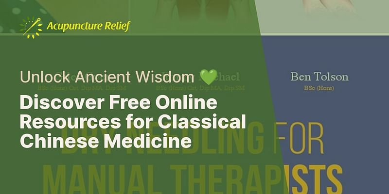 Discover Free Online Resources for Classical Chinese Medicine - Unlock Ancient Wisdom 💚