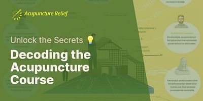 Decoding the Acupuncture Course - Unlock the Secrets 💡