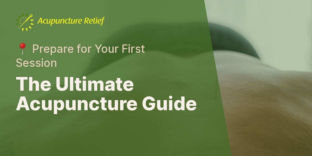 Preparing for Your First Acupuncture Session A StepbyStep Guide