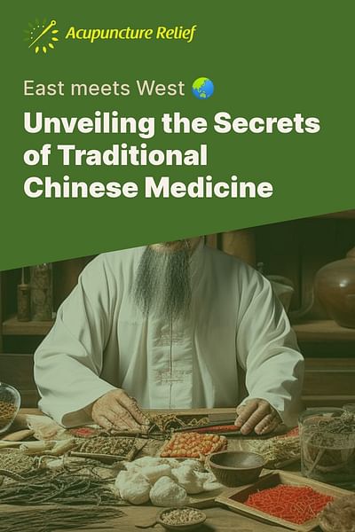 Unveiling the Secrets of Traditional Chinese Medicine - East meets West 🌏